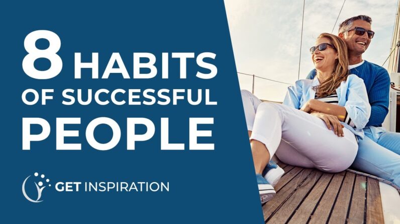 8 Habits Of Successful People